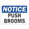 Signmission OSHA Notice, 3.5" Height, Push Brooms Sign, 5" X 3.5", Landscape OS-NS-D-35-L-17921 - alternate 1